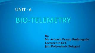 15EC63A Unit6 Biotelemetry session1 [upl. by Norabel]