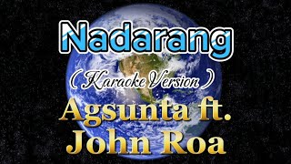 Nadarang  Karaoke  Agsunta ft John Roa [upl. by Birch]