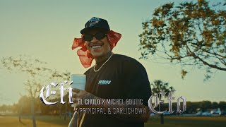 El Chulo x El Principal amp Carlichowa x Michel Boutic  EFI EFO Video Oficial [upl. by Holmen]