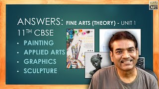 Fine Arts ANSWERS  Unit 1  THEORY  11th  CBSE  202122 [upl. by Anomis]