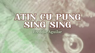 ATIN CU PUNG SINGSING  Freddie Aguilar Lyric Video OPM Kapampangan [upl. by Monafo]