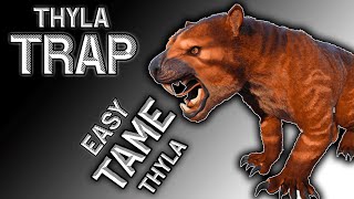 How to tame a Thylacoleo  Best Thylacoleo Trap in Ark  Thyla Ark Survival Evolved [upl. by Leveridge]