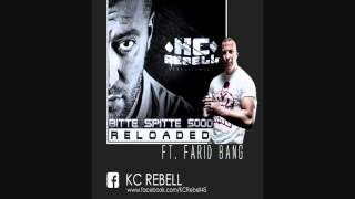 KC Rebell  Bitte Spitte 5000 Reloaded feat Farid Bang [upl. by Riannon874]