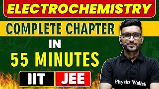 ELECTROCHEMISTRY in 55 Minutes  Complete Chapter for JEE MAINADVANCED [upl. by Phip924]