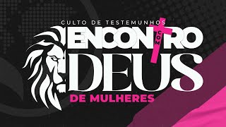 RETORNO ENCONTRO COM DEUS DE MULHERES  DOMINGO  150924  1900h [upl. by Guillemette]