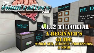 Tutorial  AE2  EP01  A Beginners Guide to Applied Energistics 2 [upl. by Einafpets45]