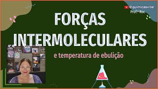 Forças intermoleculares e temperatura de ebulição [upl. by Maire221]