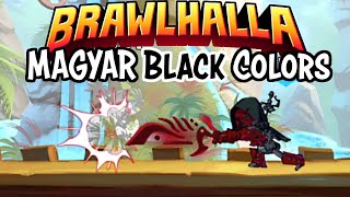 MAGYAR Black Colors Unlocked 100 Black Colors • Brawlhalla 1v1 Gameplay [upl. by Seligman]