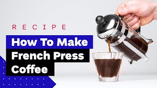 How To Make French Press Coffee Like a Pro [upl. by Tehr]