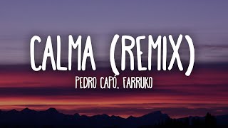 Pedro Capó Farruko  Calma Remix LetraLyrics [upl. by Baten]