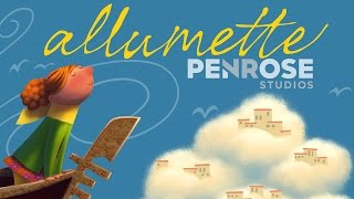 Penrose Studios  Allumette Trailer [upl. by Kline]