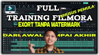 TUTORIAL FILMORA 12  Full Belajar Filmora Dari Awal Sampai Export Tanpa Watermark  Khusus PEMULA [upl. by Dloreg333]