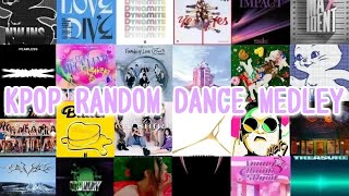 【KPOP】KPOP RANDOM DANCE MEDLEY Part1 [upl. by Aivilo157]