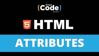 HTML Attributes Explained  Attributes in HTML  HTML Attributes List  HTML Tutorial  SimpliCode [upl. by Seif]