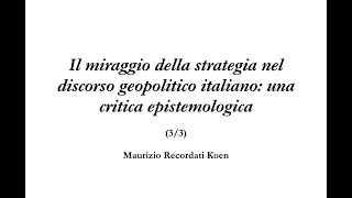 La grande strategia nel discorso geopolitico italiano 33 [upl. by Nerval]