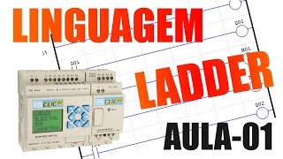 Linguagem Ladder Programação Com Clic02 Weg  Video Aula 01 [upl. by Melac530]