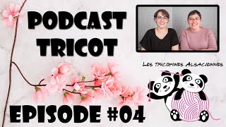 Podcast Tricot 04 quotOn prépare le concoursquot [upl. by Dirraj]