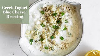 Easy Greek Yogurt Blue Cheese Dressing [upl. by Omocaig]