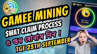 Gamee Wat Token Claim Process  How To Claim Wat Token With 5x Bonus  Gamee Mining Final Update [upl. by Agnot390]