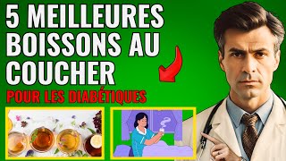 5 meilleures boissons au coucher pour les diabétiques [upl. by Elime213]