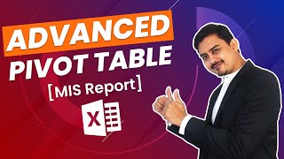 Create MIS Report using Excel Pivot Table Advanced [upl. by Aettam]