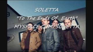 Soletta quotTo The Ends Of Earth [upl. by Juxon385]