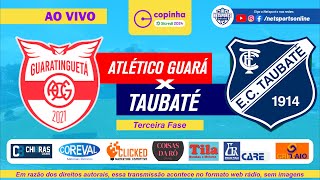 AO VIVO  Atlético Guaratinguetá x Taubaté  Copinha 2024 Terceira Fase [upl. by Engeddi]