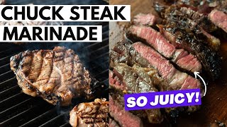 Easy Steak Marinade  Grilled Chuck Steak [upl. by Siblee332]