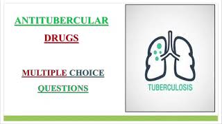 ANTITUBERCULAR DRUGS MCQ PART 2 [upl. by Cecilia]