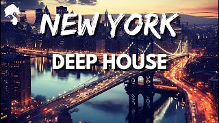 NEW YORK  Deep House Mix by Gentleman Cityscape Vol2 [upl. by Myers]