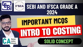 Important MCQs of COSTING  Introduction to COST  SEBI and IFSCA Grade A [upl. by Aken]