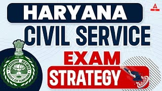 How to Prepare for Haryana Civil Services Exam  Haryana Civil Service Exam Strategy  HPSC HCS 2024 [upl. by Nosremaj35]