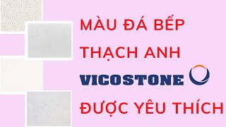 Mặt đá bếp thạch anh Vicostone  Màu đá bếp được yêu thích [upl. by Nortal]