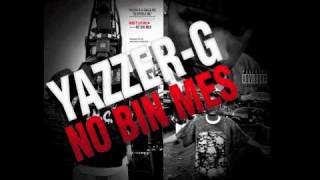 Yazzer G  No Bin Mes Sloperij Inc [upl. by Mohamed929]