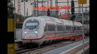 4K Züge in Augsburg Hbf Lumix G70 Test [upl. by Eisinger]