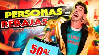 7 Personas Que Te Volverán Loco Durante Las Rebajas [upl. by Daryl272]