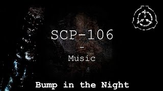 Bump in the Night  SCP106 Music  SCP  Containment Breach v1311 [upl. by Sucitivel]