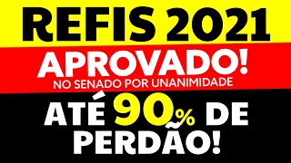 💣REFIS 2021 RELP SIMPLES NACIONAL COM PERDÃO DE ATÉ 90 APROVADO SENADO [upl. by Nuawd]