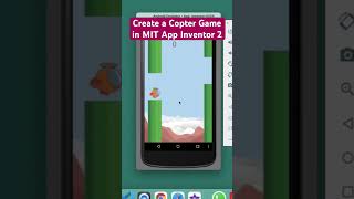 Create a copter Game in MIT App Inventor 2 shorts mitappinventor [upl. by Adni]