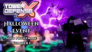 Solo Halloween Event Nightmare Chapter 1 Triumph  Tower Defense X  Roblox [upl. by Nnoved]