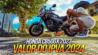 VALOR DO IPVA 2024 DA CB500X 2023 EM PERNAMBUCO [upl. by Enoob]