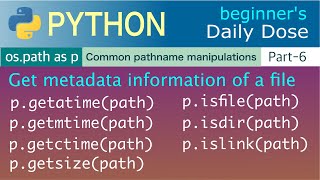 PYTHON  Common Pathname Manipulations  getatime getmtime getctime isfile isdir islink [upl. by Athalie235]