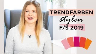 So lassen sich die TRENDFARBEN stylen  Pantone Modefarben FrühlingSommer 2019 [upl. by Yentterb]