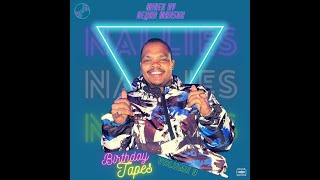 Birthday Tapes Vol 3 Nallies Edition [upl. by Nolyag]