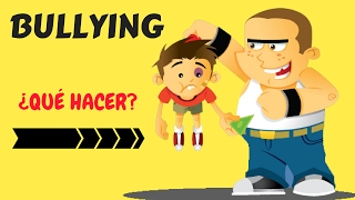 Qué Hacer Contra el Bullying [upl. by Nanete]