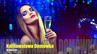 KARNAWAŁOWA DOMÓWKA 2020 vol  3  DJ MALAJKA [upl. by Gibert]