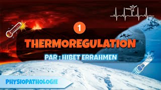 physiopathologie de la thermorégulation 1 [upl. by Aehtorod]