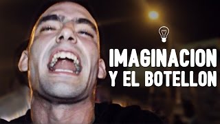 IMAGINACIÓN y el botellón [upl. by Feriga545]