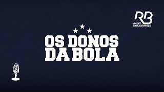 🔴 Os Donos da Bola  Programa de 18092024 [upl. by Ulphia239]