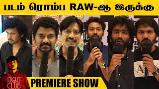 Fight Club Premiere Show  Sj Surya nelson Lokesh Kanagaraj Vaibhav Pradeep vijaykumar [upl. by Nohsram638]